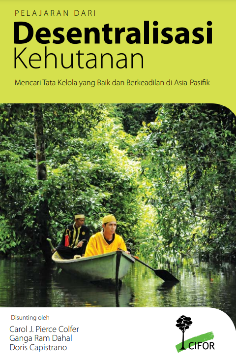 Pelajaran dari Desentralisasi Kehutanan